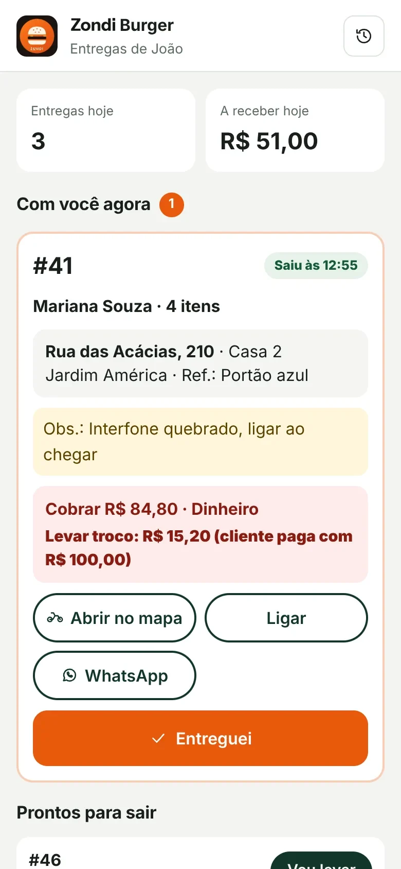 Página do motoboy com a entrega atual, endereço, valor a cobrar e botão Entreguei